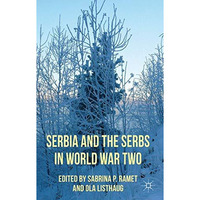 Serbia and the Serbs in World War Two [Hardcover]