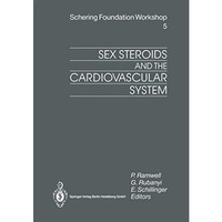 Sex Steroids and the Cardiovascular System [Paperback]