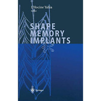 Shape Memory Implants [Paperback]