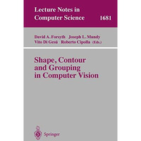 Shape, Contour and Grouping in Computer Vision [Paperback]