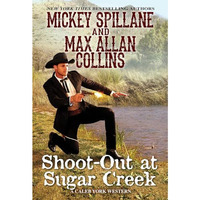 Shoot-Out at Sugar Creek [Paperback]