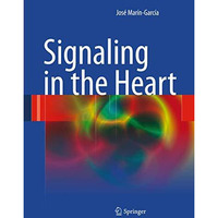 Signaling in the Heart [Paperback]