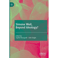 Simone Weil, Beyond Ideology? [Paperback]