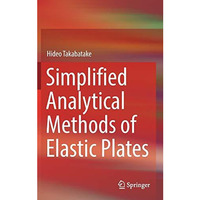 Simplified Analytical Methods of Elastic Plates [Hardcover]