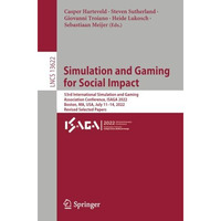 Simulation and Gaming for Social Impact: 53rd International Simulation and Gamin [Paperback]