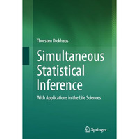 Simultaneous Statistical Inference: With Applications in the Life Sciences [Paperback]