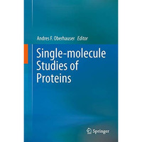 Single-molecule Studies of Proteins [Hardcover]