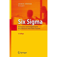 Six Sigma: Konzeption und Erfolgsbeispiele f?r praktizierte Null-Fehler-Qualit?t [Hardcover]