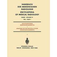 Skeletanatomie (R?ntgendiagnostik) Teil 1 / Anatomy of the Skeletal System (Roen [Paperback]