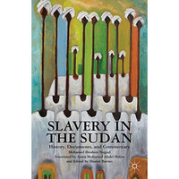 Slavery in the Sudan: History, Documents, and Commentary [Hardcover]