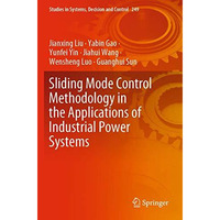 Sliding Mode Control Methodology in the Applications of Industrial Power Systems [Paperback]