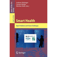 Smart Health: Open Problems and Future Challenges [Paperback]