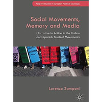 Social Movements, Memory and Media: Narrative in Action in the Italian and Spani [Hardcover]