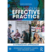 Social Policy for Effective Practice: A Strengths Approach [Paperback]