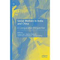 Social Welfare in India and China: A Comparative Perspective [Hardcover]