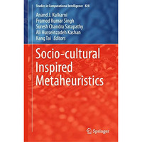 Socio-cultural Inspired Metaheuristics [Hardcover]