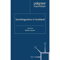 Sociolinguistics in Scotland [Paperback]