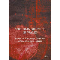 Sociolinguistics in Wales [Hardcover]