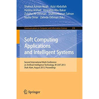 Soft Computing Applications and Intelligent Systems: Second International Multi- [Paperback]