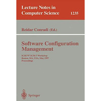 Software Configuration Management: ICSE'97 SCM-7 Workshop, Boston, MA, USA, May  [Paperback]