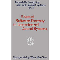 Software Diversity in Computerized Control Systems [Paperback]