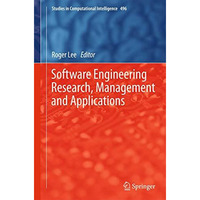 Software Engineering Research, Management and Applications [Hardcover]