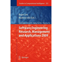 Software Engineering Research, Management and Applications 2009 [Hardcover]