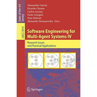 Software Engineering for Multi-Agent Systems IV: Research Issues and Practical A [Paperback]