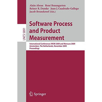 Software Process and Product Measurement: International Conferences IWSM 2009 an [Paperback]