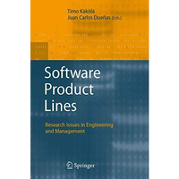 Software Product Lines: Research Issues in Engineering and Management [Paperback]