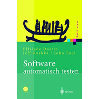 Software automatisch testen: Verfahren, Handhabung und Leistung [Paperback]