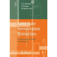 Solid-State Fermentation Bioreactors: Fundamentals of Design and Operation [Paperback]