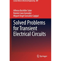 Solved Problems for Transient Electrical Circuits [Paperback]