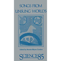 Songs from Unsung Worlds: Science in Poetry [Paperback]