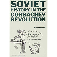 Soviet History in the Gorbachev Revolution [Hardcover]