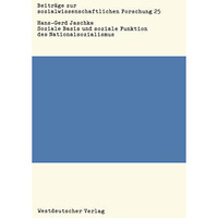 Soziale Basis und soziale Funktion des Nationalsozialismus: Studien zur Bonapart [Paperback]