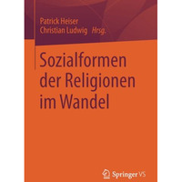 Sozialformen der Religionen im Wandel [Paperback]