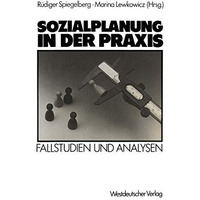 Sozialplanung in der Praxis: Fallstudien und Analysen [Paperback]