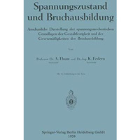 Spannungszustand und Bruchausbildung: Anschauliche Darstellung der spannungsmech [Paperback]