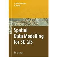 Spatial Data Modelling for 3D GIS [Hardcover]