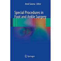 Special Procedures in Foot and Ankle Surgery [Paperback]