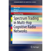 Spectrum Trading in Multi-Hop Cognitive Radio Networks [Paperback]