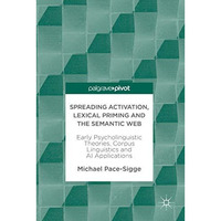 Spreading Activation, Lexical Priming and the Semantic Web: Early Psycholinguist [Hardcover]