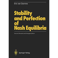 Stability and Perfection of Nash Equilibria [Paperback]