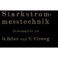 Starkstromme?technik: Ein Handbuch f?r Laboratorium und Praxis [Paperback]