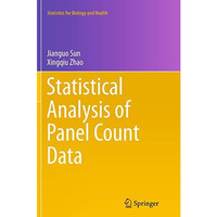 Statistical Analysis of Panel Count Data [Paperback]