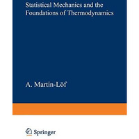 Statistical Mechanics and the Foundations of Thermodynamics [Paperback]