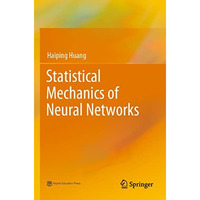 Statistical Mechanics of Neural Networks [Paperback]