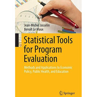 Statistical Tools for Program Evaluation: Methods and Applications to Economic P [Paperback]