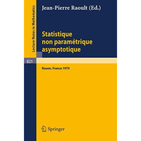 Statistique non Parametrique Asymptotique: Actes des Journees Statistiques, Roue [Paperback]